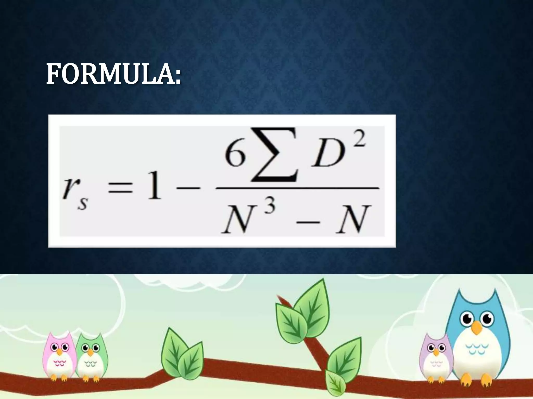FORMULA: 
 