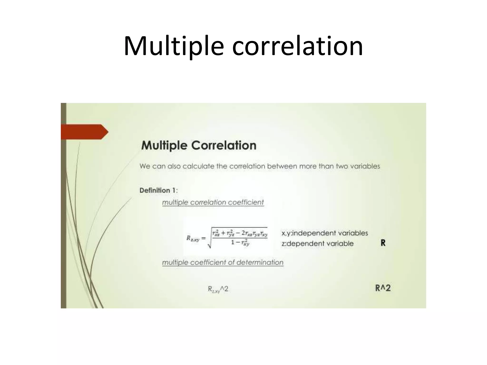 Multiple correlation
 