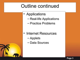 Outline continued Applications Real-life Applications Practice Problems Internet Resources  Applets  Data Sources 