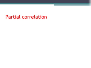 Partial correlation
 