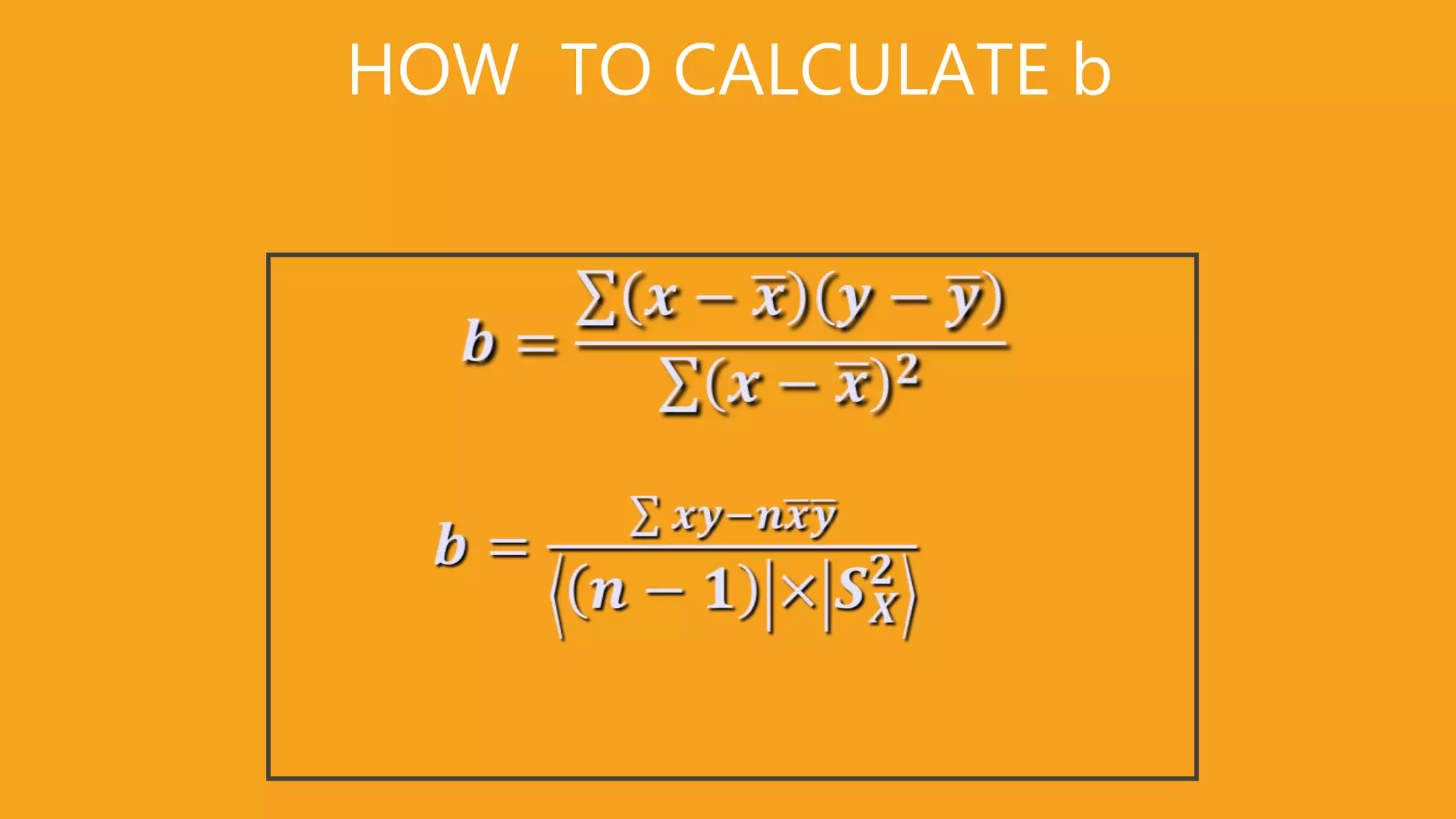 HOW TO CALCULATE b
 