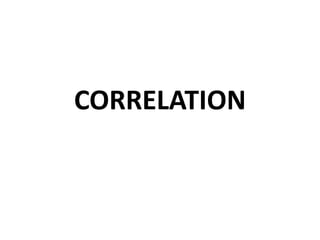 CORRELATION
 