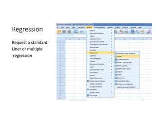 Regression
Request a standard
Liner or multiple
regression
Biostatistics Workshop 32
 