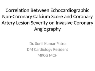 Correlation of Echocardiographic Non-Coronary Calcium Score with ...