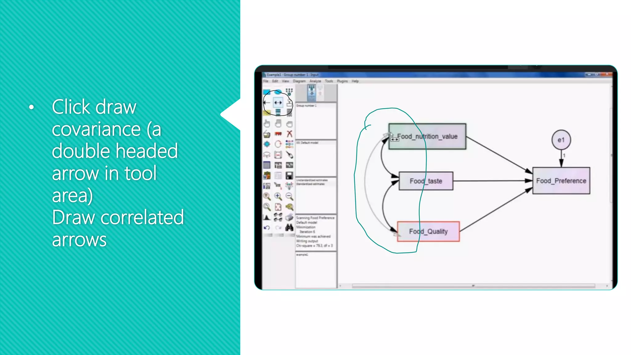 • Click draw
covariance (a
double headed
arrow in tool
area)
Draw correlated
arrows