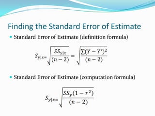 Finding the Standard Error of EstimateStandard Error of Estimate (definition formula)Standard Error of Estimate (computation formula)