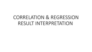 Comprehensive Guide to Correlation and Regression Result Interpretation ...