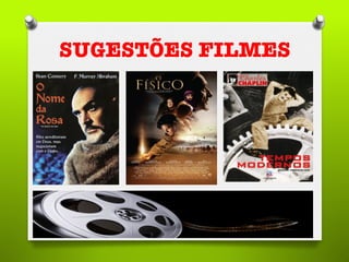 SUGESTÕES FILMES
 