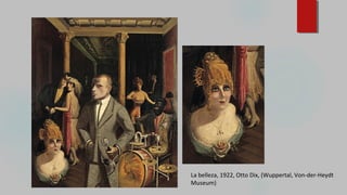 La belleza, 1922, Otto Dix, (Wuppertal, Von-der-Heydt
Museum)
 