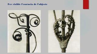 Fer visible l'essència de l'objecte
 