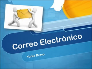 Correo Electrónico Yerko Bravo 