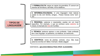 DISPONÍVEL: @AJUDACOMASLETRAS (PROF. ALEXANDRE)
 