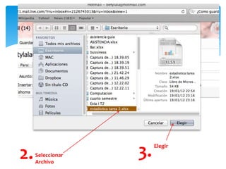 2.   Seleccionar
     Archivo
                   3.   Elegir
 