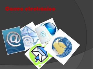 Correo electrónico
 