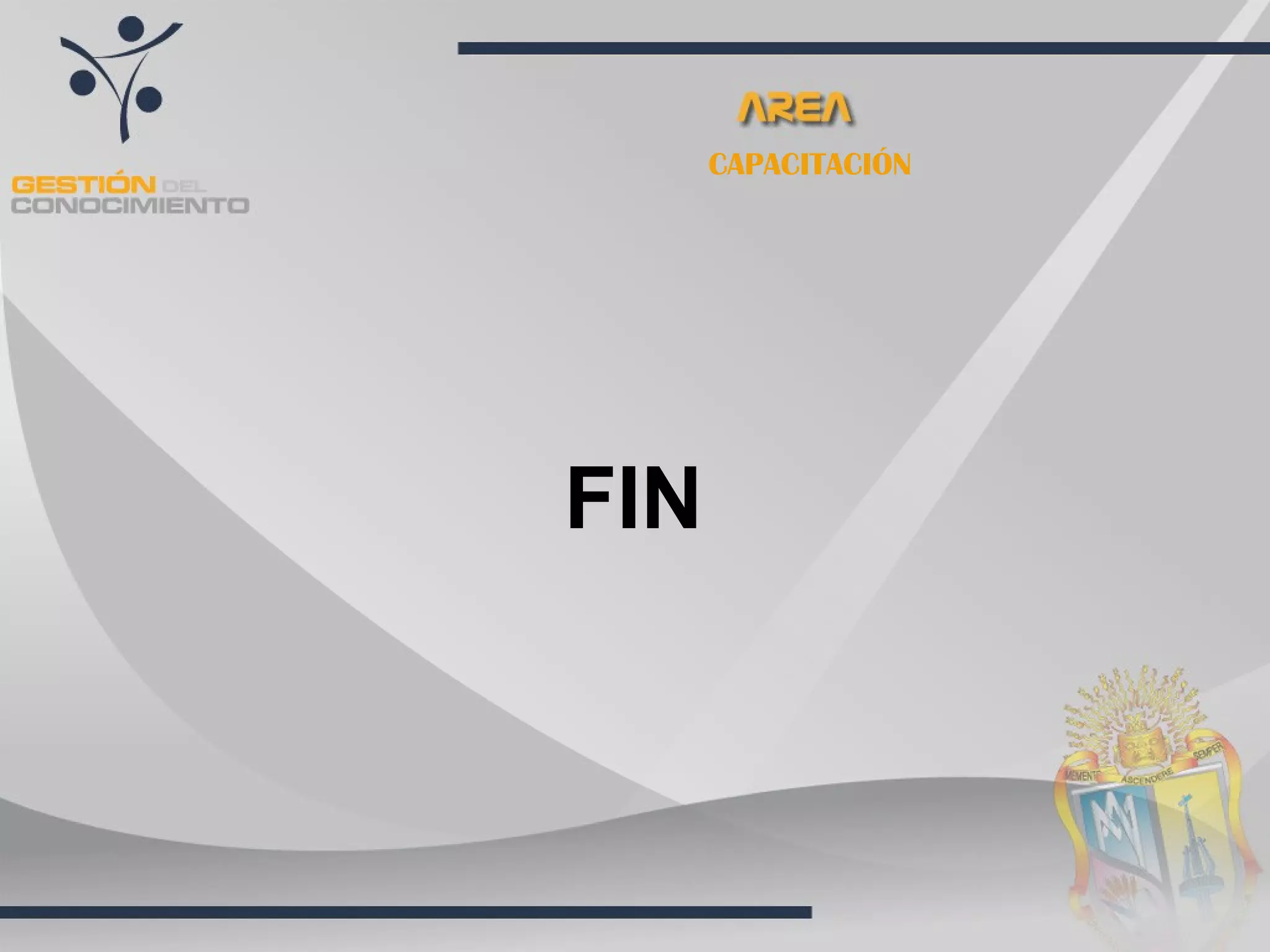 CAPACITACIÓN




FIN
 