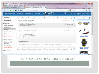 16 DE MARZO NOTAS PRIMER PERIODO
 