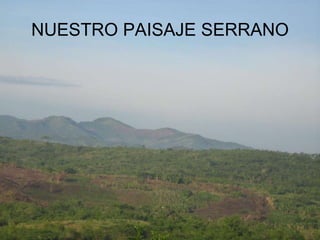 NUESTRO PAISAJE SERRANO 