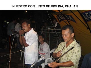 NUESTRO CONJUNTO DE VIOLINA, CHALAN  
