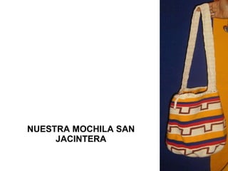 NUESTRA MOCHILA SAN JACINTERA 