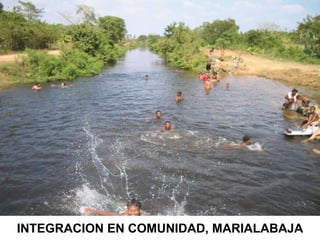 INTEGRACION EN COMUNIDAD, MARIALABAJA 