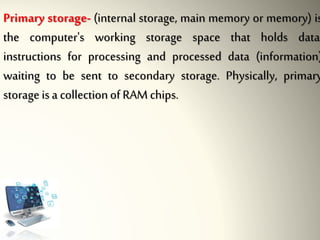 Storage Chip Primary Corresponding parts of computer and their functions | PPTX