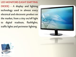 Computer Led Definition Corresponding parts of computer and their functions | PPTX