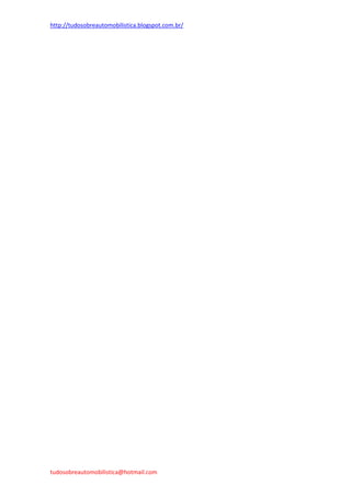 http://tudosobreautomobilistica.blogspot.com.br/




tudosobreautomobilistica@hotmail.com
 