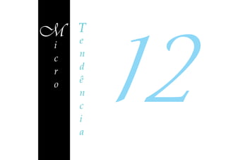 12
M   T
    e
i
c   n
r   d
o   ê
    n
    c
    i
    a
 
