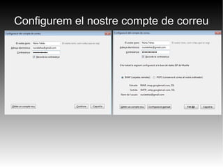 Configurem el nostre compte de correu
 