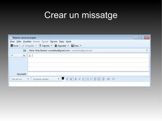 Crear un missatge
 