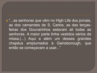 Criticam, mas também não se esforçam por ajudar a melhorar;