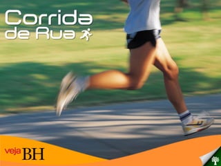 Corrida
de Rua
 
