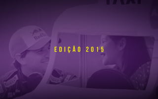 E D I Ç Ã O 2 0 1 5
 