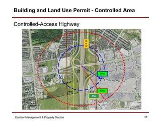 Building and Land Use Permit - Controlled Area

Controlled-Access Highway




Corridor Management & Property Section      ...