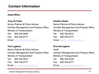 Contact Information

Head Office:

Tony Di Fabio                             Heather Doyle
Senior Planner & Policy Advisor...