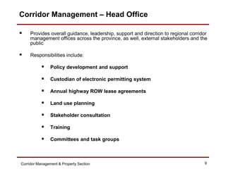 Corridor Management – Head Office

    Provides overall guidance, leadership, support and direction to regional corridor
...