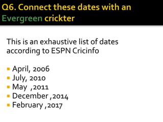  Cricket is Dead,Long live cricket- is
written there
 