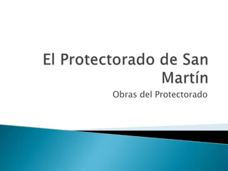 Obras del Protectorado
 