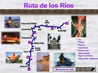 Ruta de los ríos
Recorrer la ruta
 