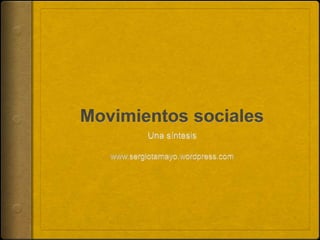 corrientes-tec3b3ricos-de-los-movimientos-sociales-2016.ppt