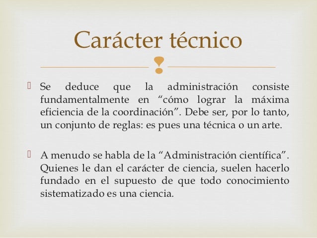 Caracter Tecnico Y Cientifico De La Administracion