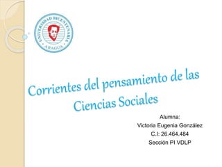 Alumna:
Victoria Eugenia González
C.I: 26.464.484
Sección PI VDLP
 