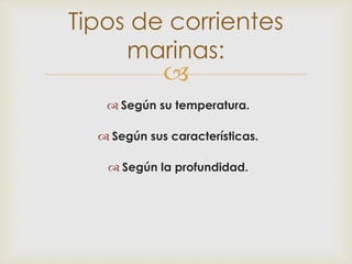 Corrientes Marinas y La Corriente del Niño | PPTX
