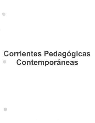 Corrientes pedagogicas teoría pedagógicas