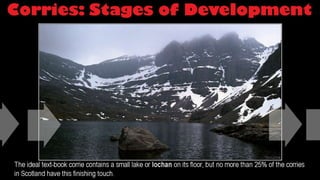 Corries cirques & cwms