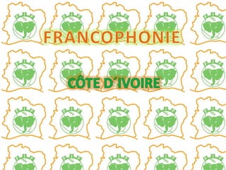 FRANCOPHONIE CÔTE D´IVOIRE 