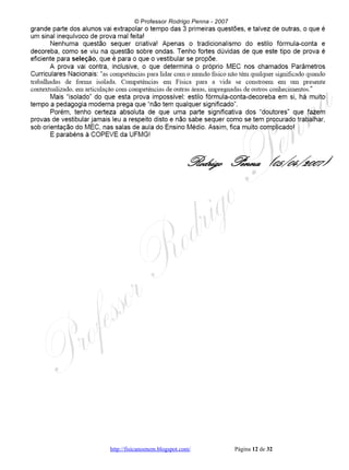 UFOP 2007 e 2008 corrigido e comentado, em Word - Conteúdo vinculado ao blog      http://fisicanoenem.blogspot.com/   