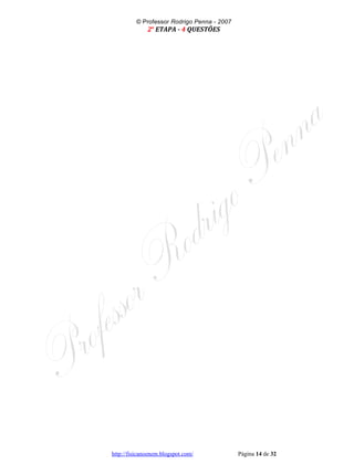 UFOP 2007 e 2008 corrigido e comentado, em Word - Conteúdo vinculado ao blog      http://fisicanoenem.blogspot.com/   