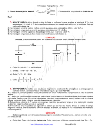 UFOP 2007 e 2008 corrigido e comentado, em Word - Conteúdo vinculado ao blog      http://fisicanoenem.blogspot.com/   