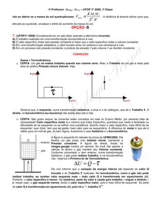 UFOP 2007 e 2008 corrigido e comentado, em Word - Conteúdo vinculado ao blog      http://fisicanoenem.blogspot.com/   